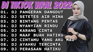 Download Lagu DJ TIKTOK VIRAL TERBARU 💚 DJ PANGERAN DANGDUT || DJ SETETES AIR HINA || DJ BINTANG PENTAS MP3