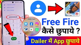 Free Fire Ko Dialer Mein Kaise Chhupaye । Dialer Me App Hide Kaise Kare । App Hide Kaise Kare