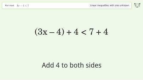 Solving Linear Inequalities: 3x-4 is Smaller Than 7