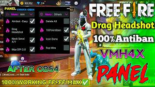 Free Fire Headshot VMH4X PANEL🔥OB54 Update hack🎡100%Antiban Hack✅Drag Headshot Sensi🎮 New Injector