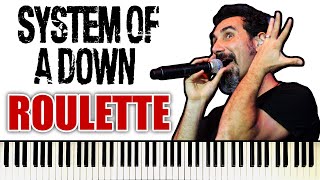 SYSTEM OF A DOWN - Roulette | PIANO COVER (Serj Tankian's vocals)