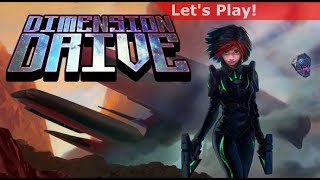 Let's Play: Dimension Drive
