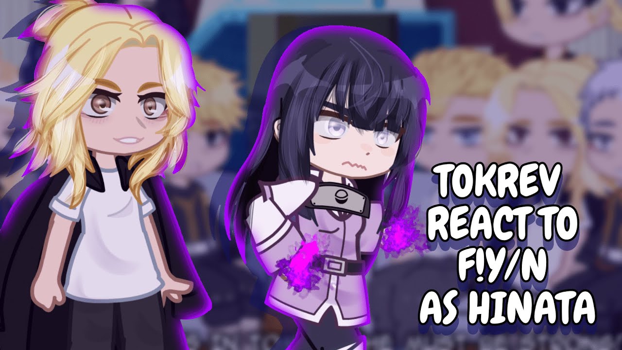 Tokyo Revengers React To F!Y/N As Hinata || Gacha React