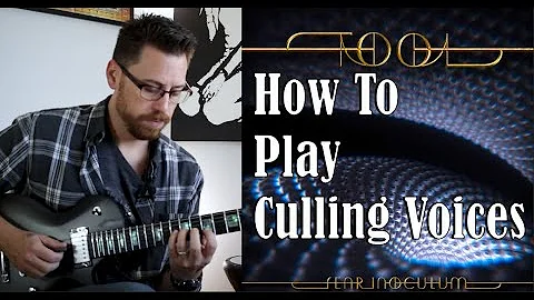 Tool Culling Voices Guitar Tutorial