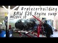 #VTMDrifting - #racecarbuilding 2K19 -Engine swap Drift BMW E36 - V8 M62B44