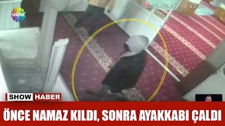 Önce Namaz Kıldı, Sonra Ayakkabı Çaldı