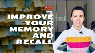 5 tips to improve your memory and recall