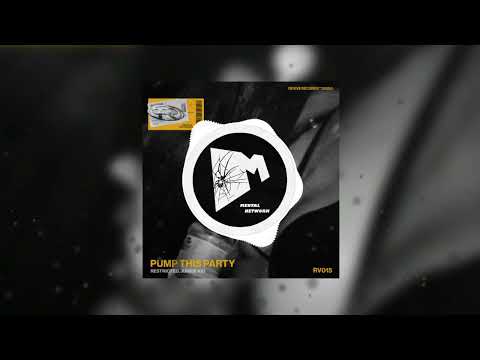 Junkie Kid & Restricted - Pump This Party