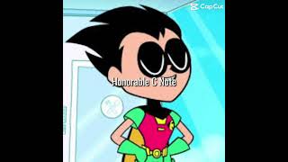 Honorable C note 🤭🤭 #robin #teentitans #fyp #hehe #idk