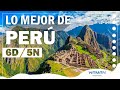 LO MEJOR DE PERU 6 DIAS