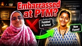 Embarrassed at PTM? How This Mother Learned Fluent English!