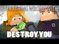 Everything Wrong With Destroy You In 10 Minutes Or Less