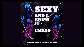 LMFAO - Sexy And I Know It (AANSE Unofficial Remix) Resimi