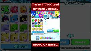 Trading My Titanic Dominus Astra for Titanic Lucki Cat in Pet Simulator #petsimx #roblox #shorts