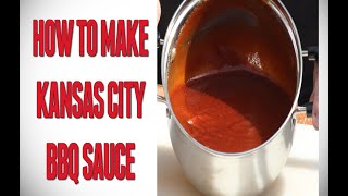 How To Make Kansas City BBQ Sauce