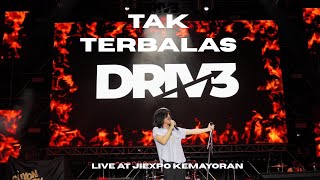DRIVE - TAK TERBALAS (LIVE PERFORMANCE)
