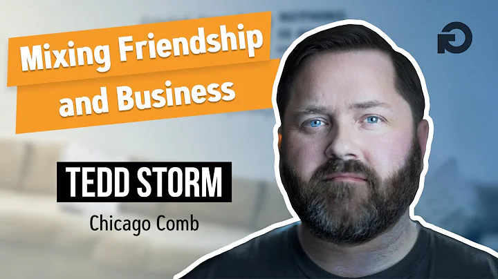 Mixing Friendship and Business, with Tedd Strom, C...