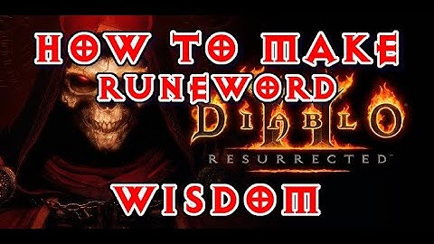 Diablo 2 Resurrected 2.4 - How to make Runeword Wisdom - Pul Ith Eld Runes