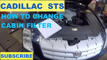 How to replace cabin filter on 2007 Cadillac STS