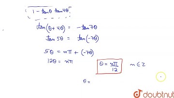 General solution of tan theta+tan 4 theta+tan 7 theta=tan theta tan 4 theta tan 7 theta is | 12 ...