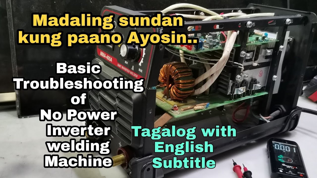 Basic Troubleshooting of Inverter Welding Machine/No Power/Tagalog/English Subtitle YouTube