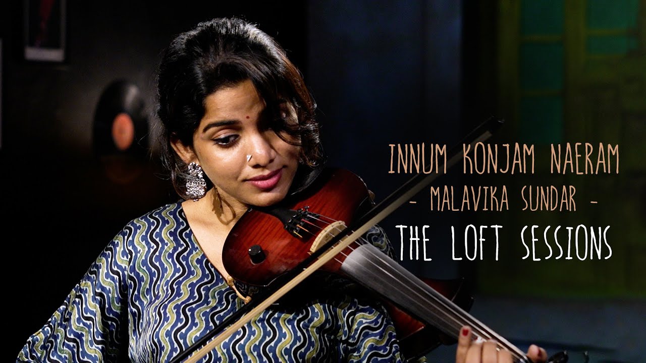Innum Konjam Naeram | Malavika Sundar | The Loft Sessions 