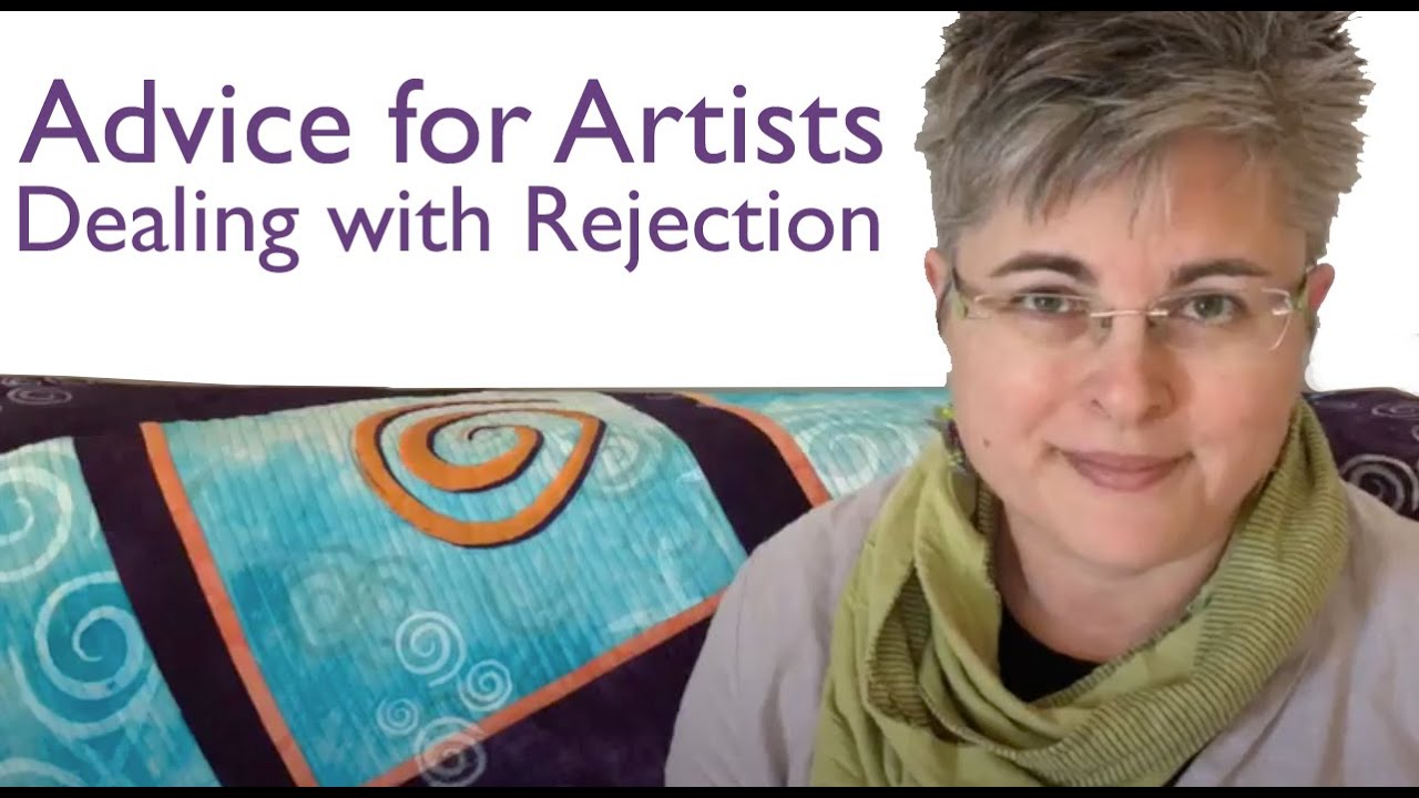 How to Deal with Rejection as an Artist - YouTube