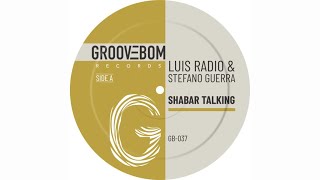 Luis Radio, Stefano Guerra - Shabar Talking (Original Mix)