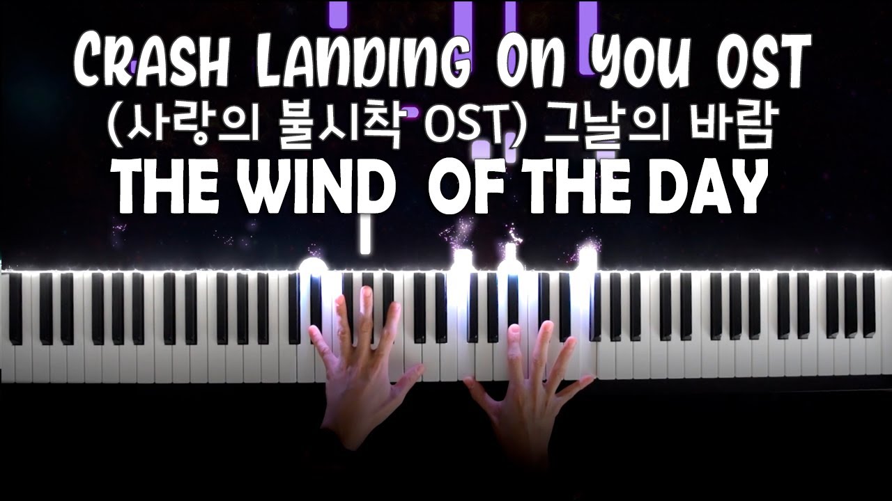 Crash Landing On You OST (사랑의 불시착) 그날의 바람 (Piano Cover) 피아노 The Wind