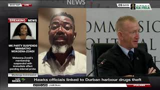 Madlanga Commission | Hawks officials linked to Durban harbour drugs theft