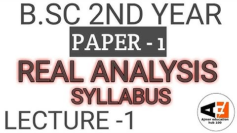 Lecture-1//Bsc 2nd year mathematics//Real Analysis and metric space//Introduction or Syllabus