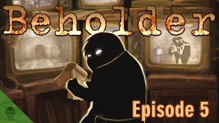 Beholder Let's Play! Episode 5: Brought Down by Embezzlement!  The End!