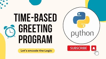 Time Based Greeting Program in Python || Python Tutorials for Beginners || Python Coding