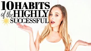 10 HABITS OF HIGHLY SUCCESSFUL PEOPLE