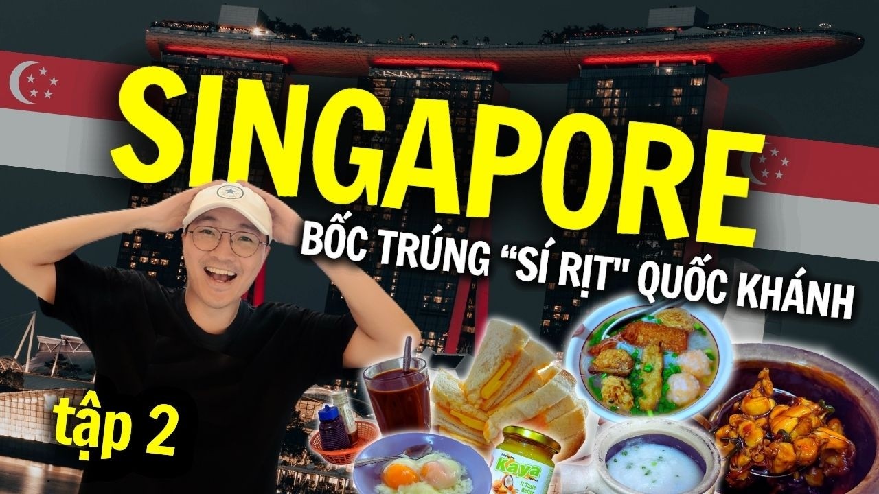 [TẬP 2] TÌM RA TOP NHỮNG ĐIỀU GÂY THƯƠNG NHỚ Ở SINGAPORE | DU LỊCH SINGAPORE 2025