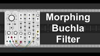 How to make your own Buchla Style Morphing Filter in VCV