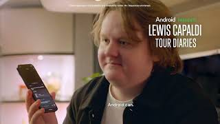 Celebrity Android Presents: Lewis Capaldi's Tour Diaries | Extra: Remember My Single Wealth