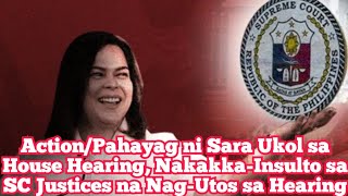 Action/Pahayag ni Sara Ukol sa House Hearing, Nakakka-Insulto sa SC Justices na Nag-Utos sa Hearing