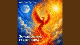 Suvarnadvipa Cuckoo Song (dynamic)