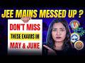 JEE Mains 2 Messed Up? 😳 Give These Exams in May–June | Best Backup Exams for JEE Aspirants