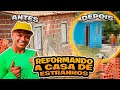 REFORMANDO CASA DE ESTRANHOS