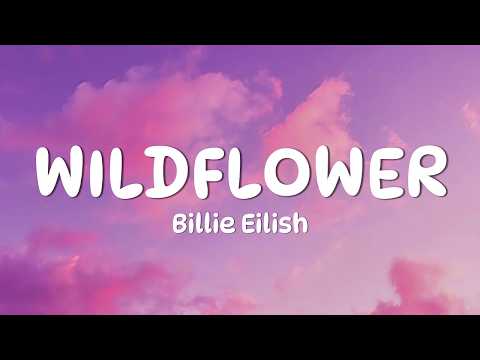 Billie Eilish - WILDFLOWER (Lyrics)