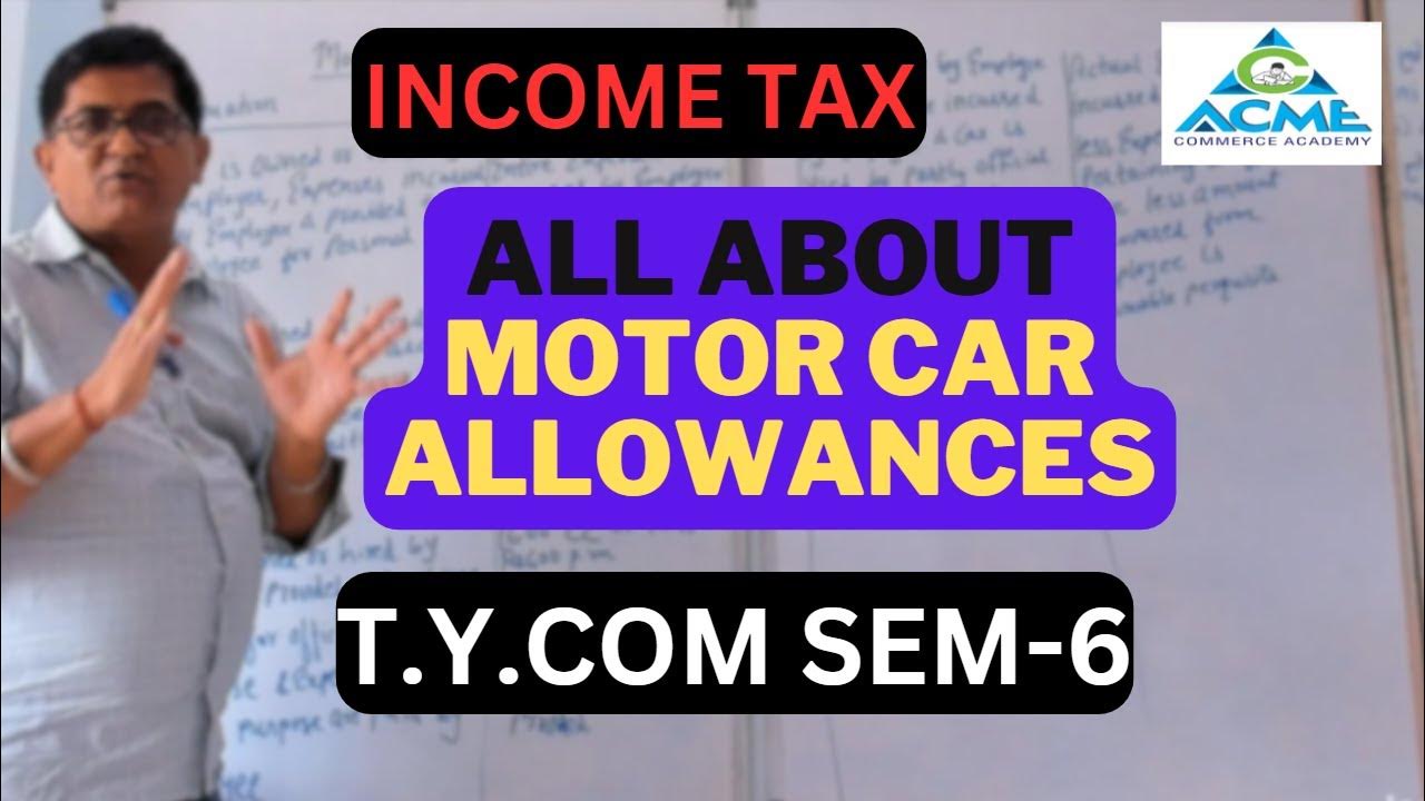 Motor Car Allowance Tax SEM6 commerce 