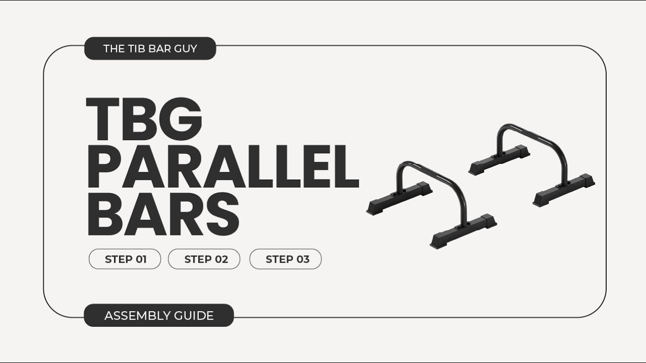 Type Bar Assembly TBG Parallel Bars: Assembly Guide - YouTube