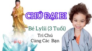 Chú Đại Bi - Bé Lylii 3 Tuổi