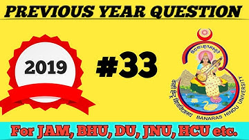 PREVIOUS YEAR QUESTIONS AND SOLUTIONS OF BHU 2019// NUCLEAR PHYSICS/MSC ENTRANCE/DU,JNU,HCU