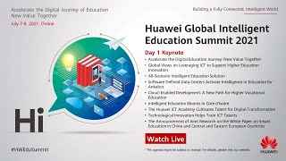 #HWEduSummit-Welcome to Huawei Global Intelligent Education Summit 2021-Day 1 Keynote