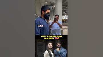 Rashmika and Vijay Devarakonda Spotted Airport 😍💯 #couple #dating #love #trending #shortsfeed #viral