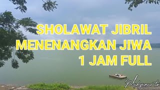 SHOLAWAT JIBRIL AKUSTIK 1JAM FULL MERDU DAN INDAH