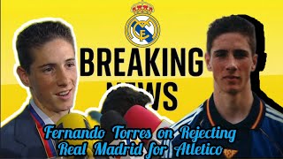 Fernando Torres Rejecting Real Madrid to join Atletico Madrid. #torres #atleticomadrid #madrid #lfc